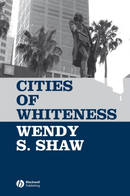 Cities of Whiteness, Hardback Book