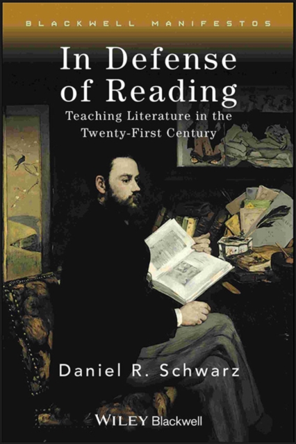 In Defense of Reading : Teaching Literature in the Twenty-First Century, Paperback / softback Book