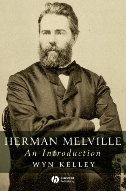 Herman Melville : An Introduction, Hardback Book