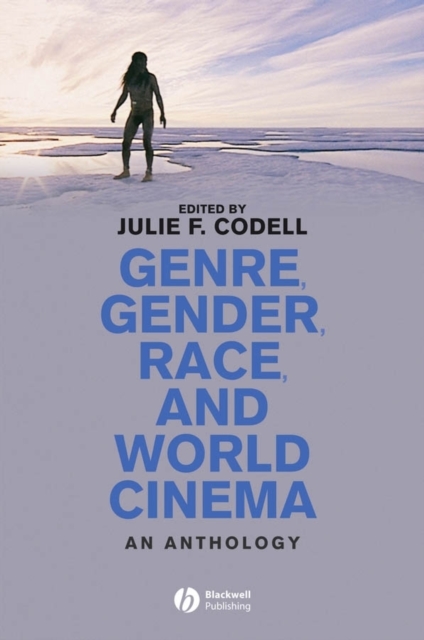 Genre, Gender, Race and World Cinema : An Anthology, Hardback Book