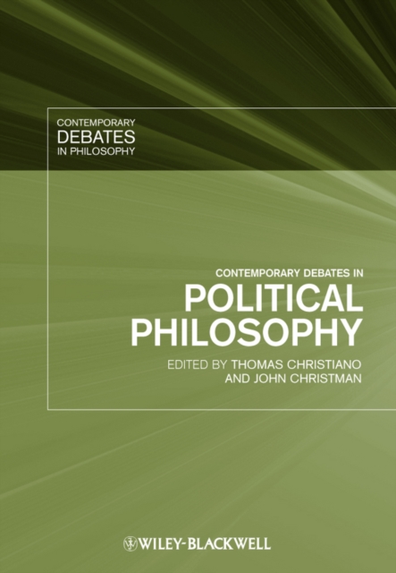 Contemporary Debates in Political Philosophy, Hardback Book