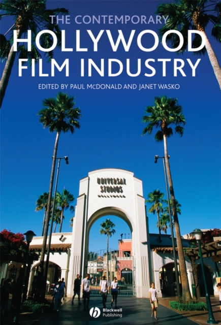 The Contemporary Hollywood Film Industry, Hardback Book