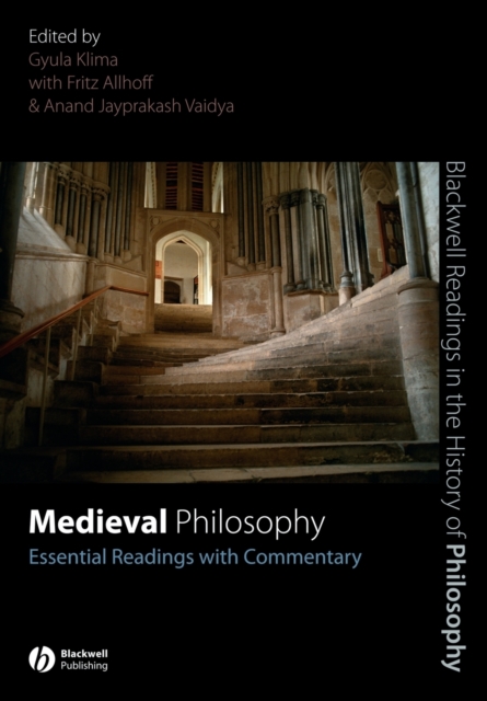 Medieval Philosophy : Essential Readings with Commentary, Paperback / softback Book