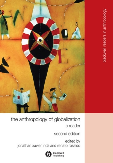 The Anthropology of Globalization : A Reader, Hardback Book