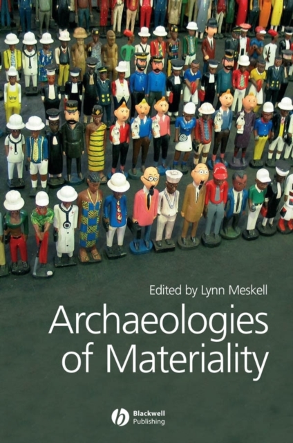 Archaeologies of Materiality, Hardback Book