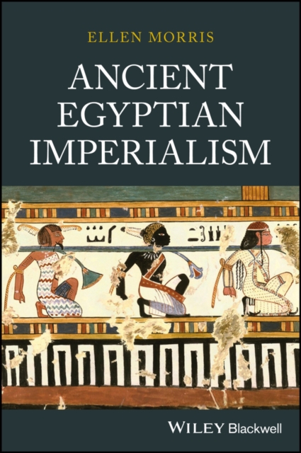 Ancient Egyptian Imperialism, Hardback Book