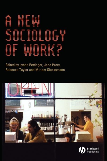 A New Sociology of Work?, Paperback / softback Book