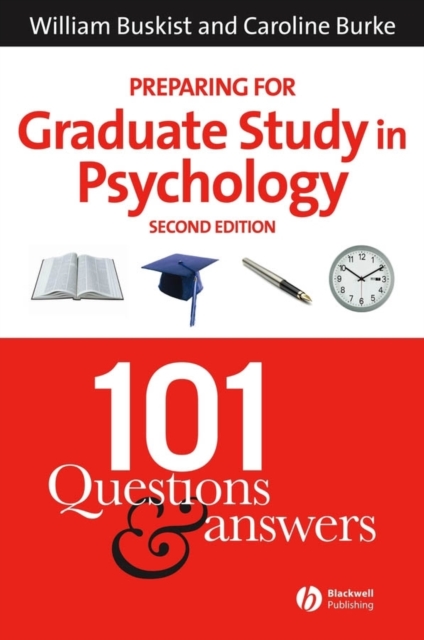 Preparing for Graduate Study in Psychology : 101 Questions and Answers, Paperback / softback Book