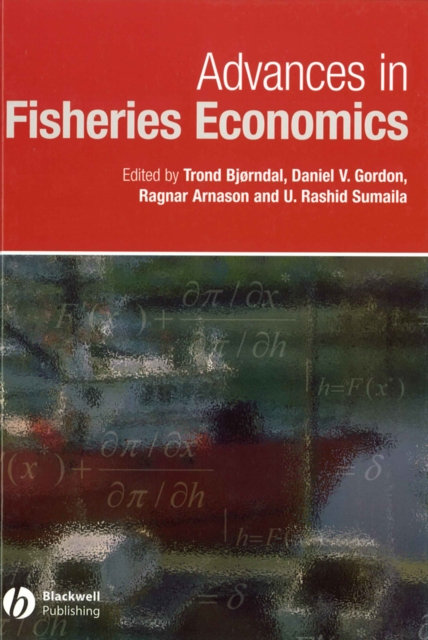 Advances in Fisheries Economics : Festschrift in Honour of Professor Gordon R. Munro, Hardback Book
