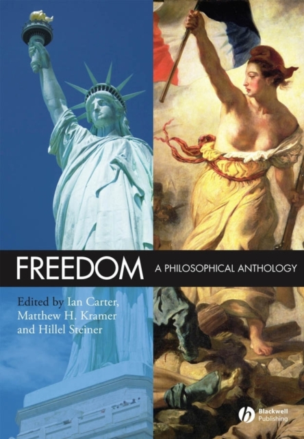 Freedom : A Philosophical Anthology, Hardback Book