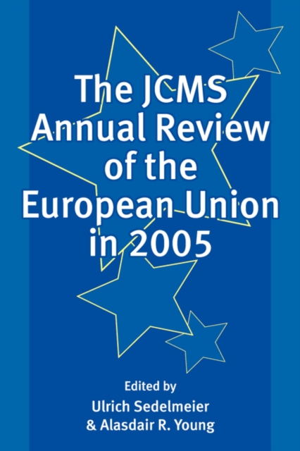 The JCMS Annual Review of the European Union in 2005, Paperback / softback Book