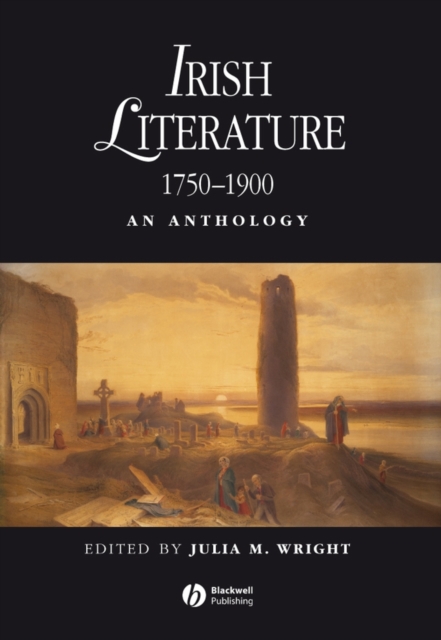 Irish Literature 1750-1900 : An Anthology, Hardback Book