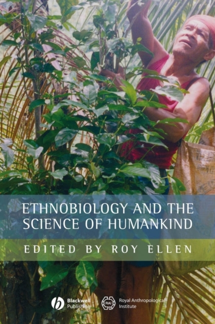 Ethnobiology and the Science of Humankind, Paperback / softback Book