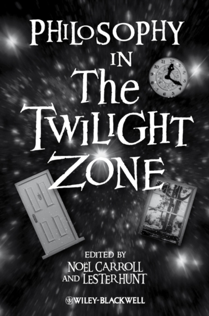 Philosophy in The Twilight Zone, Paperback / softback Book