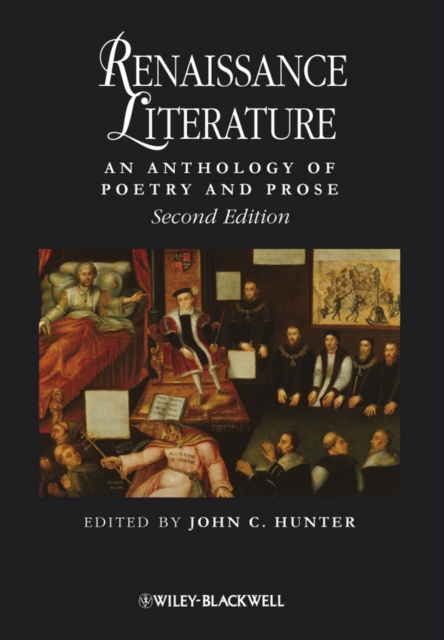 Renaissance Literature : An Anthology of Poetry and Prose, Hardback Book