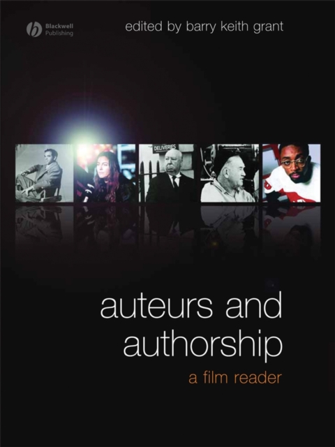 Auteurs and Authorship : A Film Reader, Hardback Book