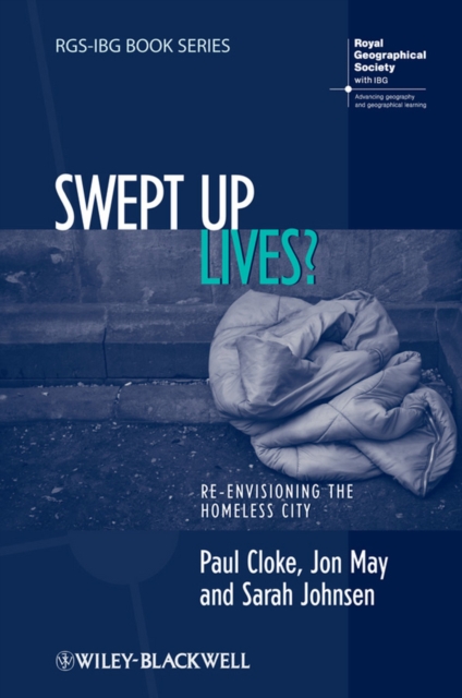 Swept Up Lives? : Re-envisioning the Homeless City, Paperback / softback Book