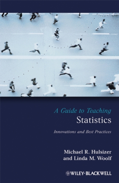 A Guide to Teaching Statistics : Innovations and Best Practices, Paperback / softback Book