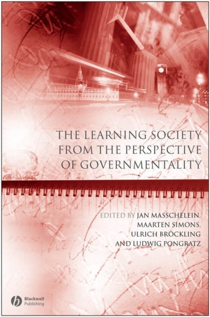 The Learning Society from the Perspective of Governmentality, Paperback / softback Book