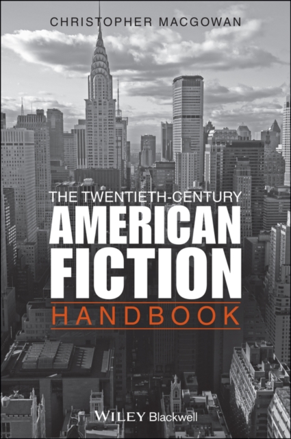 The Twentieth-Century American Fiction Handbook, Hardback Book