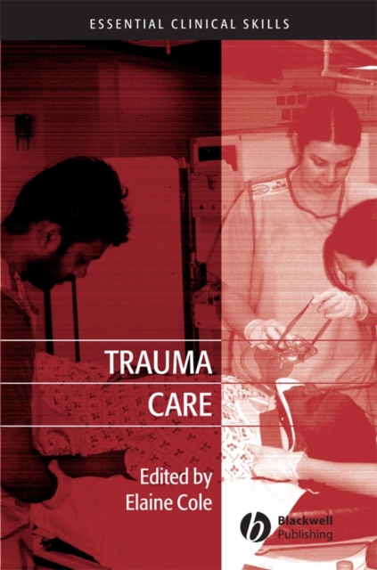Trauma Care : Initial Assessment and Management in the Emergency Department, Paperback / softback Book