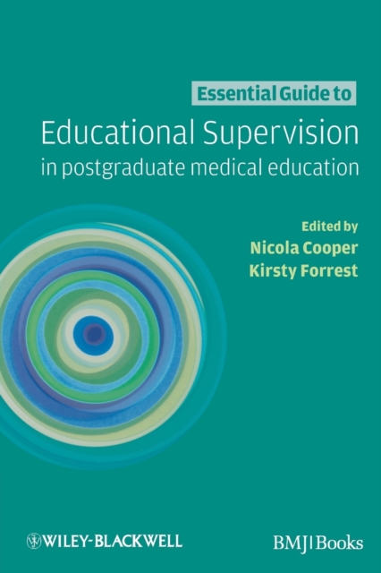 Essential Guide to Educational Supervision in Postgraduate Medical Education, Paperback / softback Book