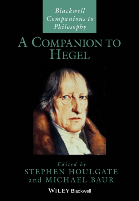 A Companion to Hegel, Hardback Book