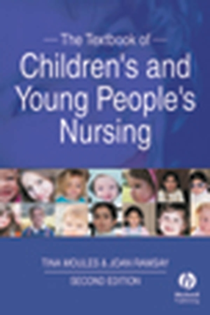 The Textbook of Children's and Young People's Nursing, Paperback / softback Book