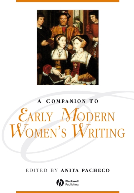 A Companion to Early Modern Women's Writing, Paperback / softback Book
