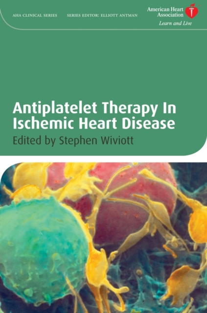 Antiplatelet Therapy In Ischemic Heart Disease, Hardback Book