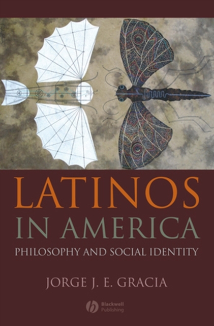 Latinos in America : Philosophy and Social Identity, Hardback Book