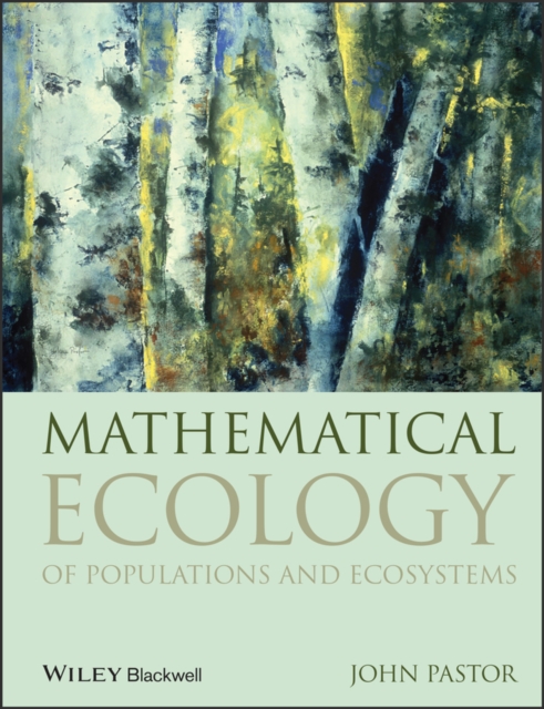 Mathematical Ecology of Populations and Ecosystems, Paperback / softback Book