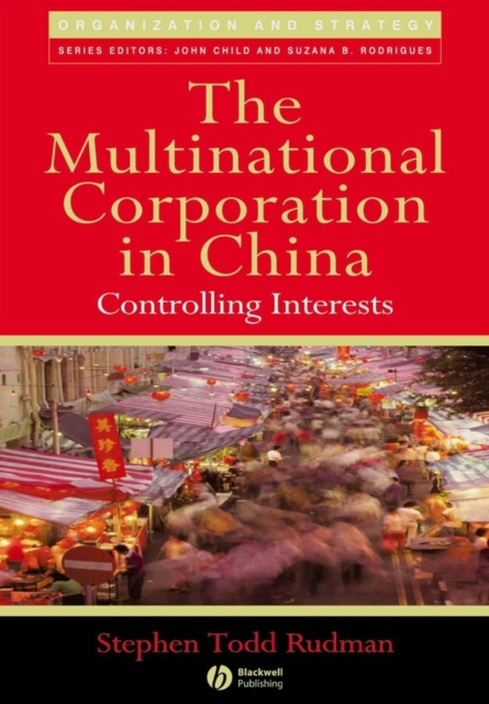 The Multinational Corporation in China : Controlling Interests, PDF eBook