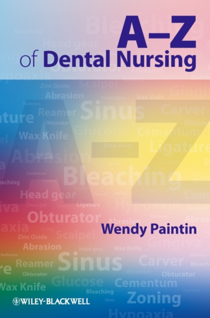 A-Z of Dental Nursing, Paperback / softback Book