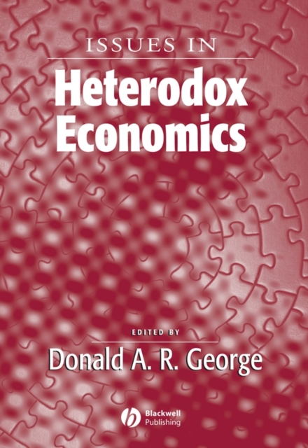 Issues In Heterodox Economics, Paperback / softback Book