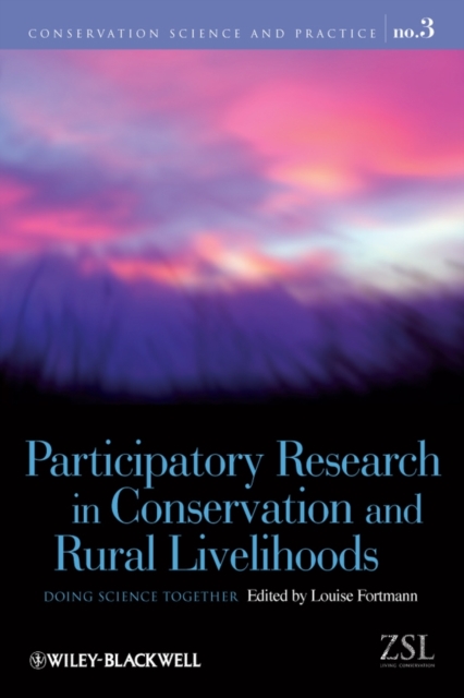 Participatory Research in Conservation and Rural Livelihoods : Doing Science Together, Hardback Book