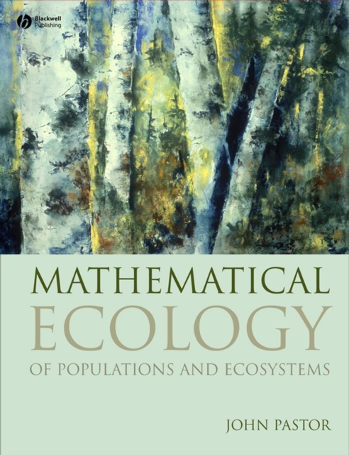 Mathematical Ecology of Populations and Ecosystems, Hardback Book