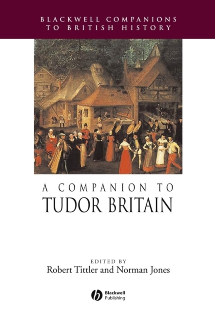 A Companion to Tudor Britain, Paperback / softback Book
