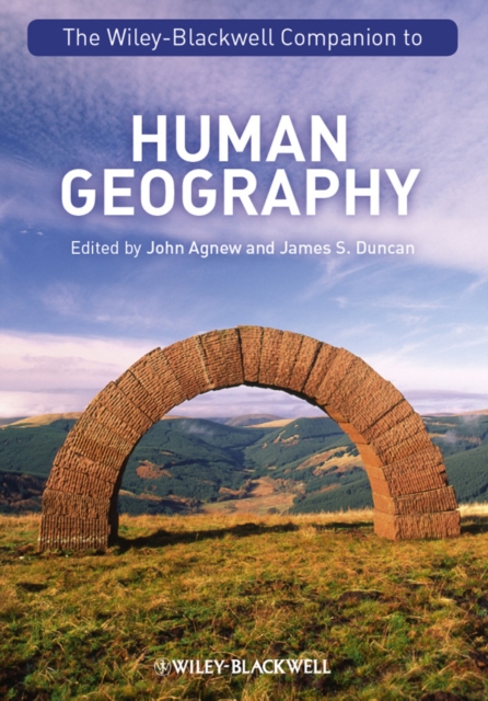 The Wiley-Blackwell Companion to Human Geography, Hardback Book