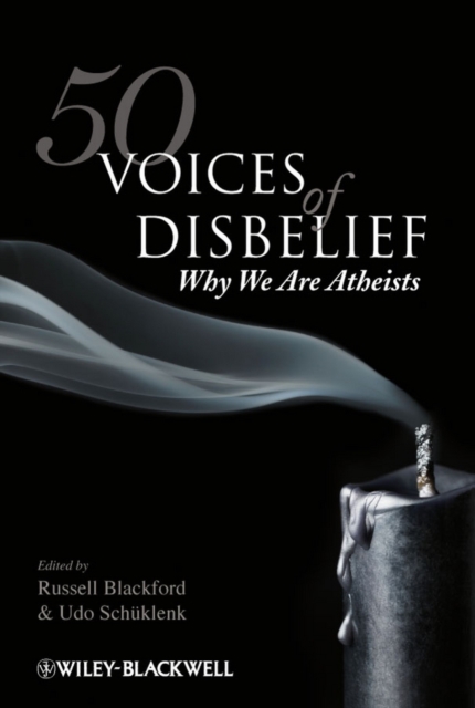 50 Voices of Disbelief : Why We Are Atheists, Hardback Book