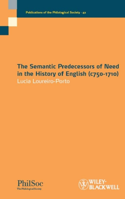 The Semantic Predecessors of Need in the History of English (c750-1710), Paperback / softback Book