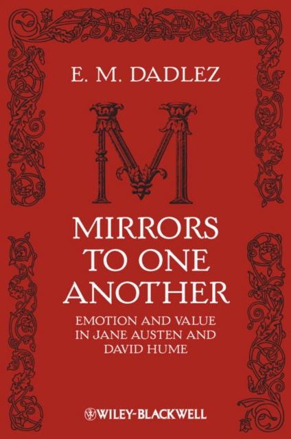 Mirrors to One Another : Emotion and Value in Jane Austen and David Hume, Hardback Book