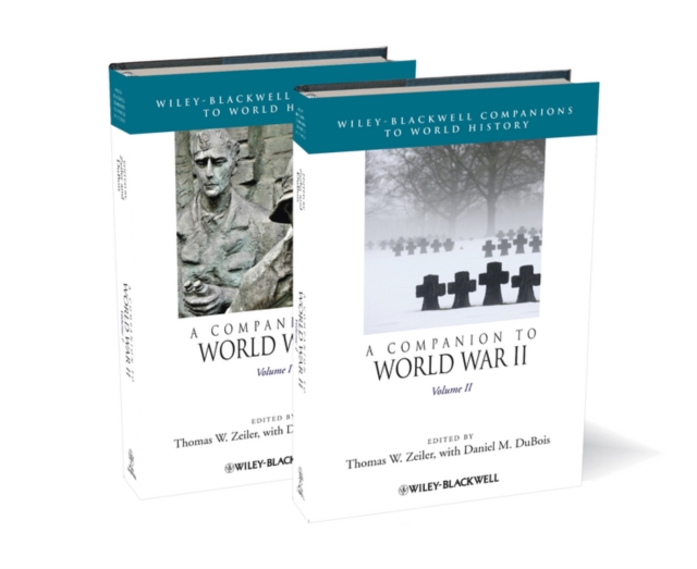 A Companion to World War II, 2 Volume Set, Hardback Book