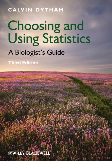 Choosing and Using Statistics : A Biologist's Guide, Paperback / softback Book