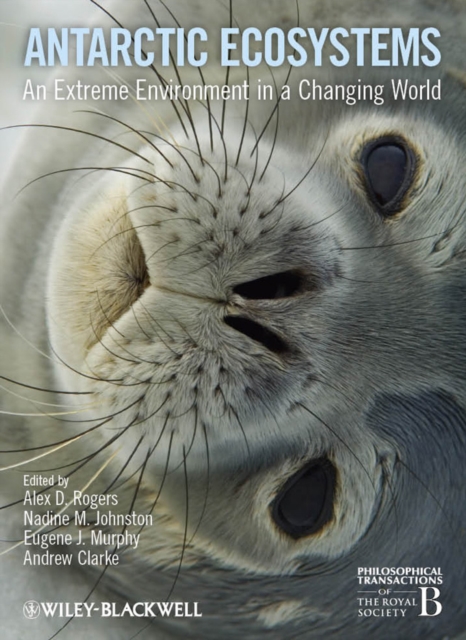 Antarctic Ecosystems : An Extreme Environment in a Changing World, Hardback Book