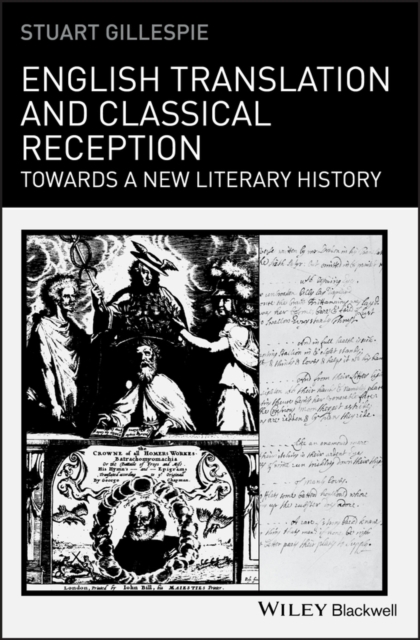 English Translation and Classical Reception : Towards a New Literary History, Hardback Book