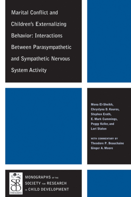 Marital Conflict and Children's Externalizing Behavior : Interactions Between Parasympathetic and Sympathetic Nervous System Activity, Paperback / softback Book