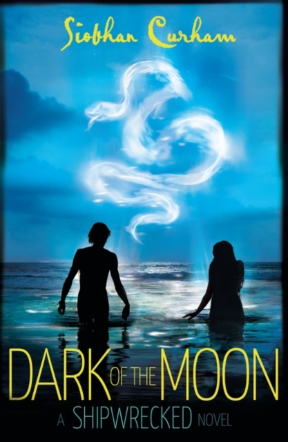 Dark of the Moon : A Shipwrecked novel, Paperback Book