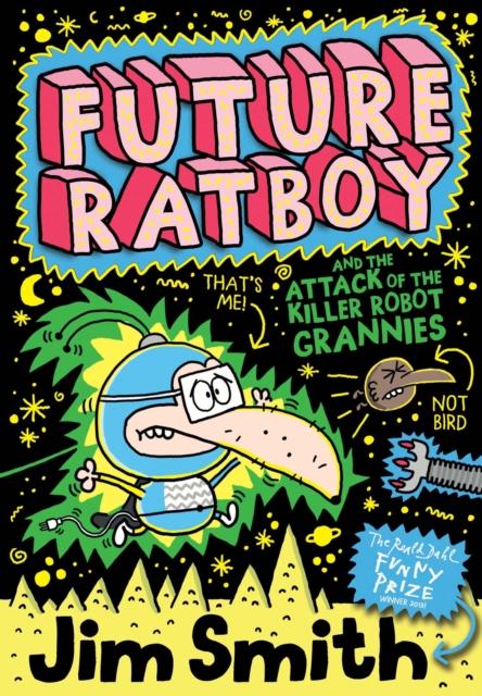 Future Ratboy and the Attack of the Killer Robot Grannies, Paperback / softback Book