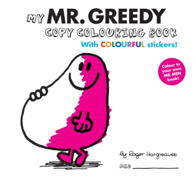 Mr Men Colour Your Own Mr Greedy, Paperback Book